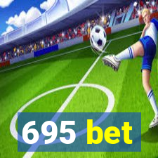 695 bet